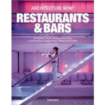 ARCHITECTURE NOW! BARS AND RESTAURANTS. (Philip