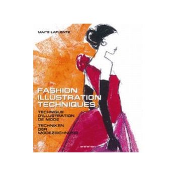 Fashion illustration techniques.Taschen.(M.Lafue