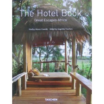 THE HOTEL BOOK. GREAT ESCAPES AFRICA.