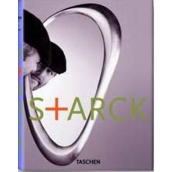 STARCK. “Taschen`s 25th anniversary special ed.“