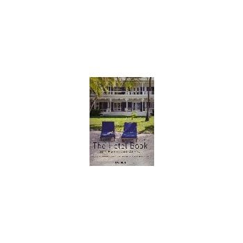 THE HOTEL BOOK. GREAT ESCAPES NORTH AMERICA
