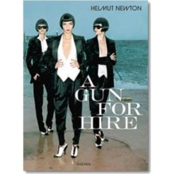HELMUT NEWTON: A GUN FOR HIRE. /HB/