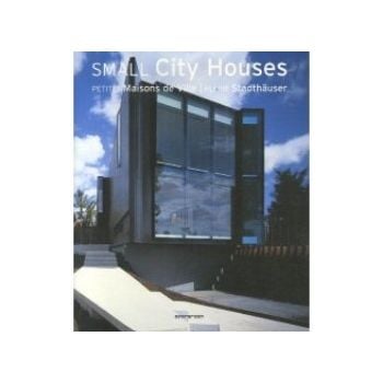 SMALL CITY HOUSES. / PETITES MAISONS DE VILLE. /