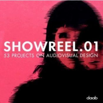 SHOWREEL.01. 53 Projects on Audiovisual Design.