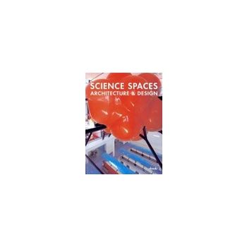 SCIENCE SPACES: Architecture&Design. /HB/ “daab“