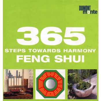 365 STEPS TOWARD HARMONY FENG SHUI. “Dumont“, /H