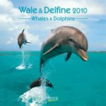 WHALES & DOLPHINS 2010. /стенен календар: 30 х 3