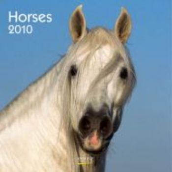 HORSES 2010. /стенен календар: 30 х 30 см./