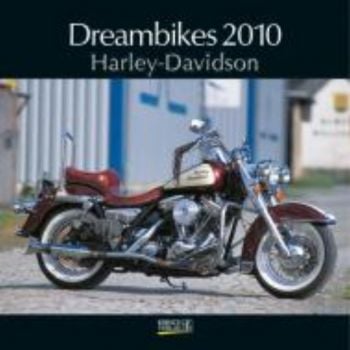 DREAMBIKES: HARLEY-DAVIDSON 2010. /стенен календ