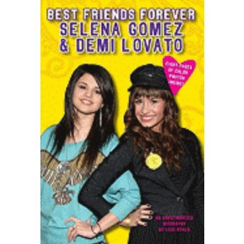 BEST FRIENDS FOREVER: Selena Gomez & Demi Lovato