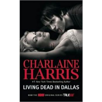 LIVING DEAD IN DALLAS. (Charlaine Harris)