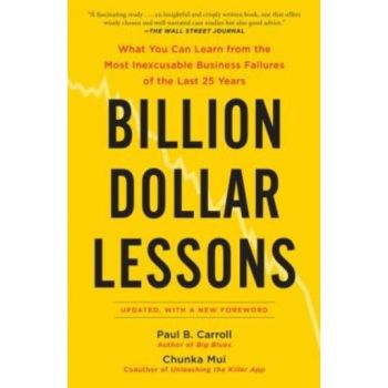 BILLION DOLLAR LESSONS: What You Can Learn From