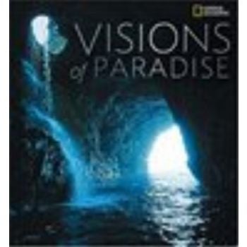 VISIONS OF PARADISE. National Geographic, /HB/