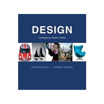 DESIGN: INTELLIGENCE MADE VISIBLE. Bayley & Conr