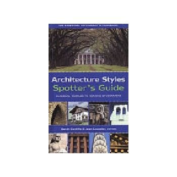 ARCHITECTURE STYLES, SPOTTER`S GUIDE. Classical