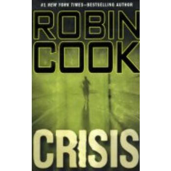 CRISIS. (Robin Cook)