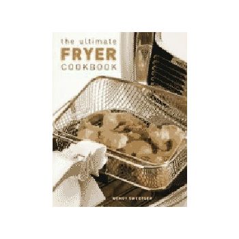 ULTIMATE FRYER COOKBOOK_THE. (W.Sweetser)