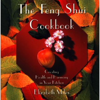 FENG SHUI COOKBOOK_THE. (E.Miles)