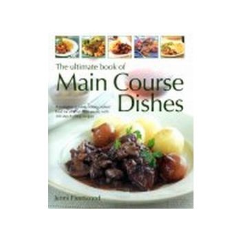 ULTIMATE BOOK OF MAIN CORSE DISHES_THE. “HH“