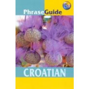 PHRASEGUIDE: Croatian.