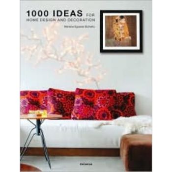1000 IDEAS FOR HOME DESIGN AND DECORATION