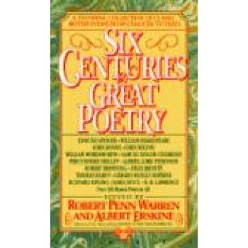 SIX CENTURIES OF GREAT POETRY. (Robert Penn Warr