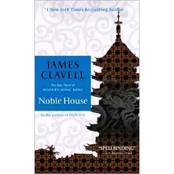NOBLE HOUSE. (J.Clavell)