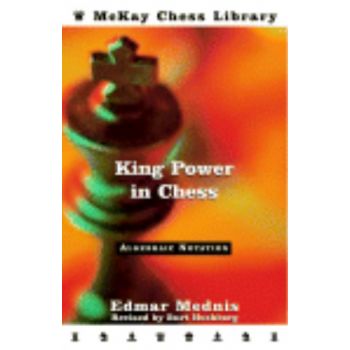 KING POWER IN CHESS. (E.Mednis) “D.McKay“, /PB/