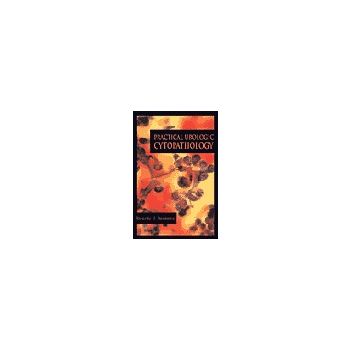 PRACTICAL UROLOGIC CYTOPATHOLOGY. (R.Bardales),