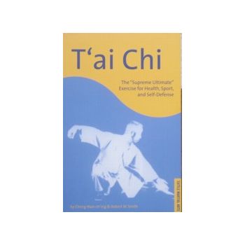 T`AI CHI.  “Tuttle Martial Arts“, PB