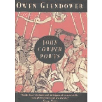 OWEN GLENDOWER. (J.Cowper Powys)
