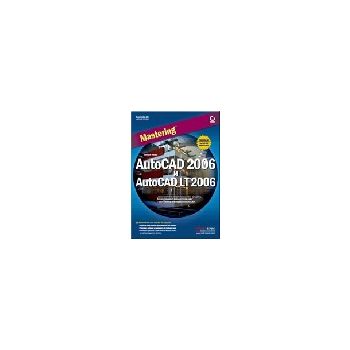 Mastering AutoCAD 2006 и AutoCAD LT 2006. (Дж.Ом