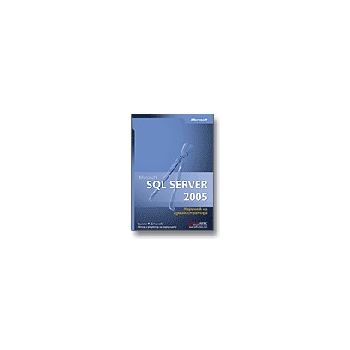 MS SQL Server 2005. Наръчник на администратора.