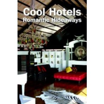 COOL HOTELS ROMANTIC HIDEAWAYS. “TeNeues“