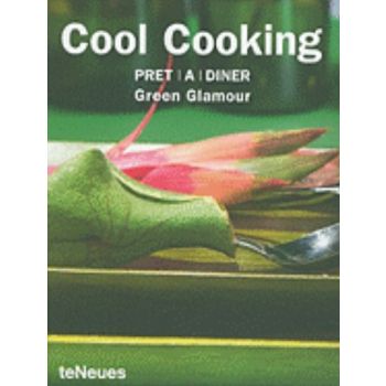 COOL COOKING: Pret-A-Diner Green Glamour. “TeNeu