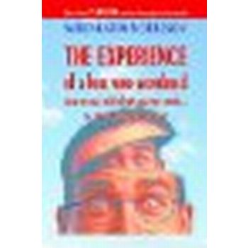 The Experience of a Fool Who Had An Epiphany Abo