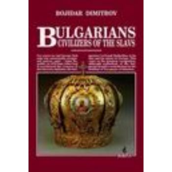 BULGARIANS - CIVILIZERS OF THE SLAVS.(B.Dimitrov