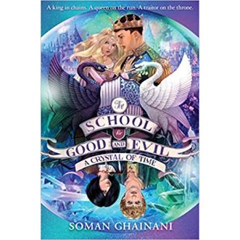 A CRYSTAL OF TIME. “The School for Good and Evil“, Book 5