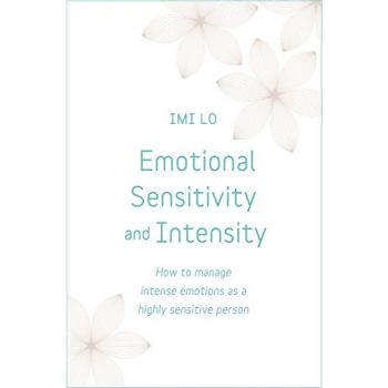EMOTIONAL SENSITIVITY AND INTENSITY