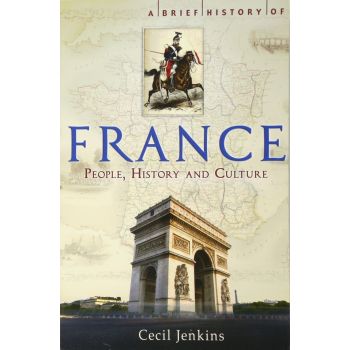 A BRIEF HISTORY OF FRANCE