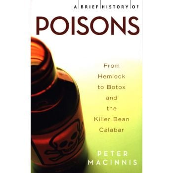 A BRIEF HISTORY OF POISONS