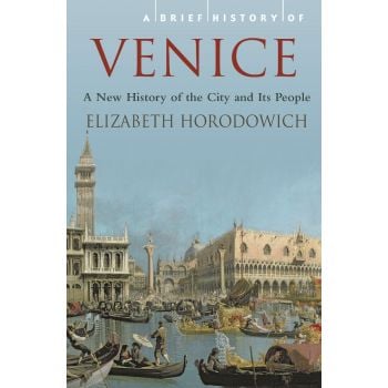 A Brief History of Venice