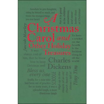 A CHRISTMAS CAROL AND OTHER HOLIDAY TREASURES