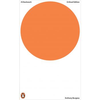 A CLOCKWORK ORANGE. “Penguin Modern Classics“