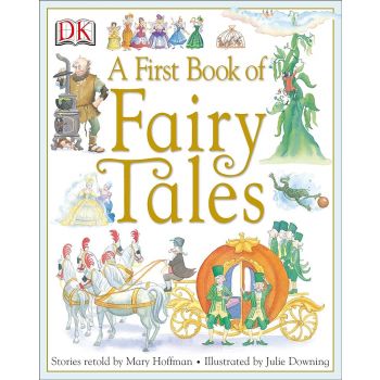 A FIRST BOOK OF FAIRY TALES