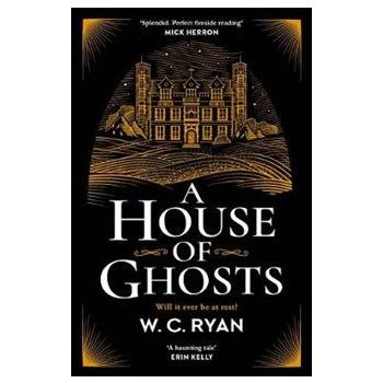 A HOUSE OF GHOSTS