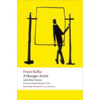 A HUNGER ARTIST AND OTHER STORIES. “Oxford World`s Classics“