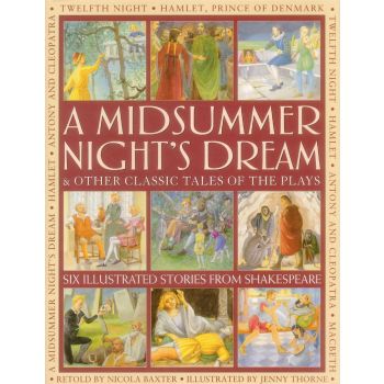 A MIDSUMMER NIGHT`S DREAM & OTHER CLASSIC TALES OF THE PLAYS
