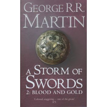 A STORM OF SWORDS: 2: Blood and Gold. (George