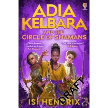 ADIA KELBARA AND THE CIRCLE OF SHAMANS (Hardcover)